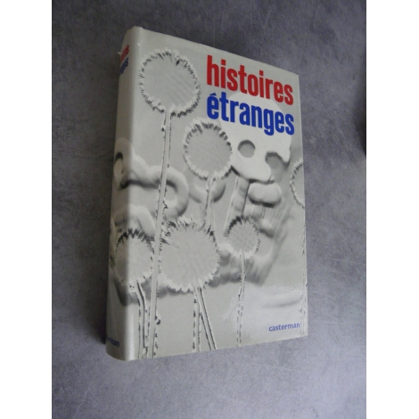 Histoires Etranges Casterman 1964 Etat de neuf relié + jaquette