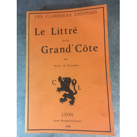 Nizier de Puitspelu Le Littré de la Grand'Côte Lyon Patois Linguistique Réédition Honoré 1980 numéroté.