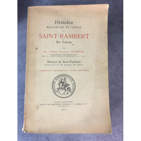 Signerin Charles Histoire religieuse et civile de saint Rambert En Forez Saint Etienne 1900 Loire, non coupé .