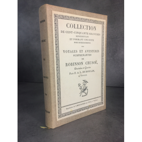 Dumoulin Robinson Crusoë Collection de cent cinquante gravures bon exemplaire 1962