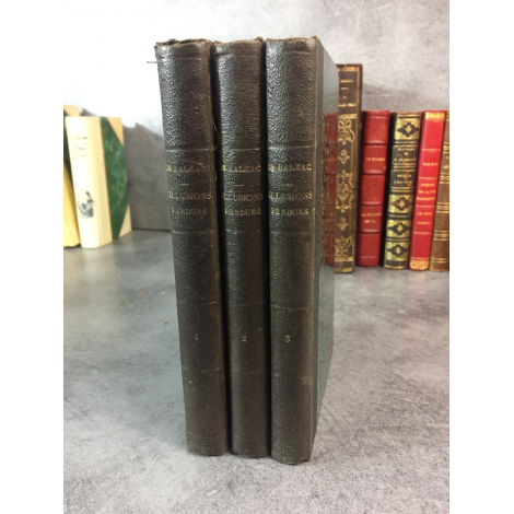 Balzac Honoré de Les illusions perdues Calmann Levy 1896 reliure demi percaline de l'époque .