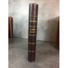 Balzac Le père Goriot Tallandier le 89 des 100 pur fil lafuma seul grand papier illustrations romantiques reliure cuir