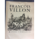 François Villon André Collot illustreur, Oeuvres complètes illustré moderne érotisme curiosa