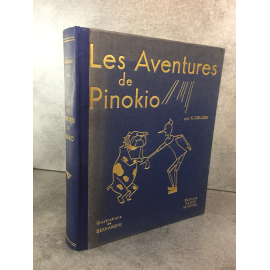 Collodi Bernardini Les aventures de Pinokio Enfantina 1934 bel exemplaire bien illustré