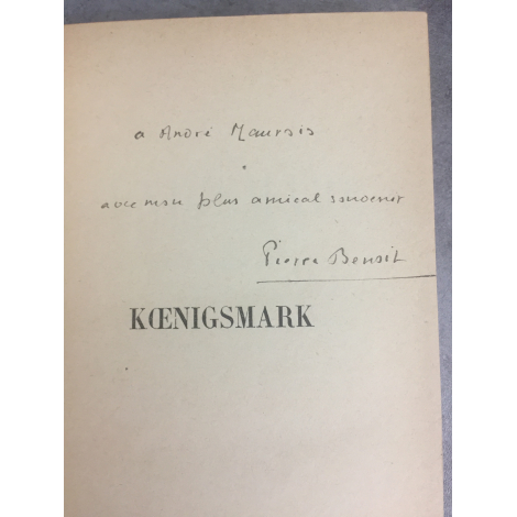 Pierre Benoit Koenigsmark Emile Paul frère 1918 Exemplaire dédicacé à André Maurois et avec son ex libris