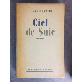 Beraud Henri Ciel de suie Edition originale sur Alfa Edition de france Octobre 1933