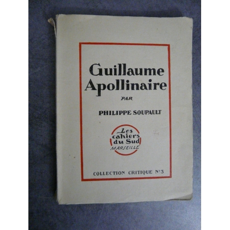 Apollinaire Guillaume par Soupault Philippe Cahier du sud portrait par Alexeieff