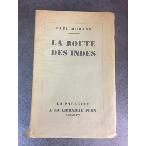 Paul Morand La route des indes Edition originale le 186 sur alfa Plon La palatine complet carte dépliante.