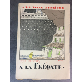 Paul Morand Charles Martin A la Frégate, A la belle enseigne les portiques 1930