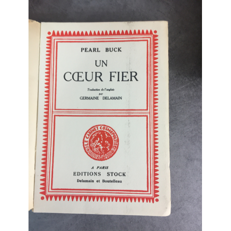 Pearl Buck Germaine Delamain Un coeur fier 1939 Première traduction française Numéro 182 su Alfa Satiné