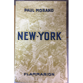 Paul Morand New-York Edition originale sur papier alfa 1930. Très frais. Complet carte
