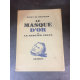 Henry de Monfreid Le masque d'or ou le dernier Négus édition originale 1936 le N° 118 sur Alfa ,frais