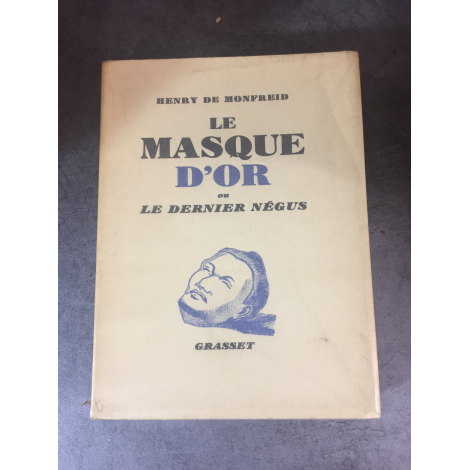 Henry de Monfreid Le masque d'or ou le dernier Négus édition originale 1936 le N° 118 sur Alfa ,frais