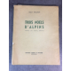 Touchon Robert Joanny Drevet Trois Noëls d'Alpins 6 gravures de Drevet complet 1939