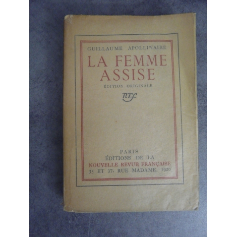 Apollinaire Guillaume La Femme assise NRF 14 avril 1920 Edition originale N° 253 Lafuma