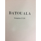 Maran René, Alexandre Iacovleff, Iacouleff Batouala Mornay 1928 Envoi de l'auteur. N° 233 /448 petit tirage précieux et rare.