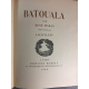 Maran René, Alexandre Iacovleff, Iacouleff Batouala Mornay 1928 Envoi de l'auteur. N° 233 /448 petit tirage précieux et rare.