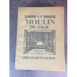 Eugene Le Roy Bois de Soulas Le Moulin du frau beau livre illustré Mornay 1927 bon exemplaire