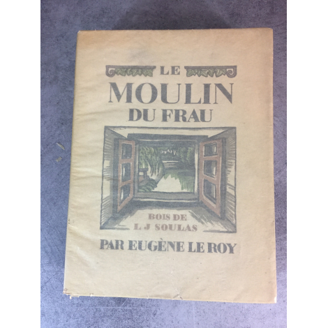 Eugene Le Roy Bois de Soulas Le Moulin du frau beau livre illustré Mornay 1927 bon exemplaire