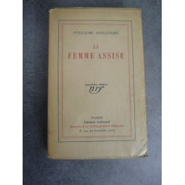 Apollinaire Guillaume La femme assise Gallimard NRF 1928 mention 9eme édition.