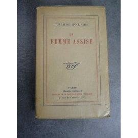 Apollinaire Guillaume La femme assise Gallimard NRF 1928 mention 9eme édition.