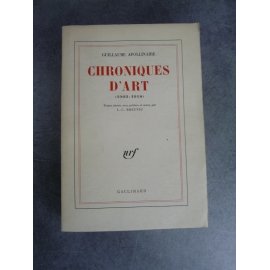 Apollinaire Guillaume Chroniques d' art 1902 1918 Gallimard NRF 1960 non coupé Edition originale papier édition.
