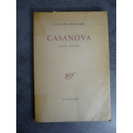 Apollinaire Guillaume Casanova comédie parodique Gallimard NRF 1952 Edition originale N°554 velin.