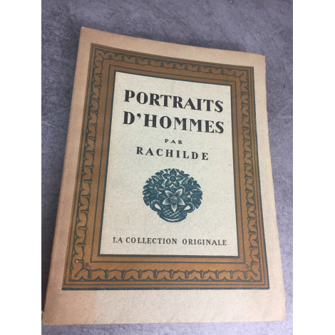 Rachilde Portrait d' hommes La collection originale Mornay 1929 N° 350/500 Petit tirage beau livre.