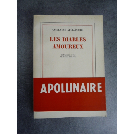 Apollinaire Guillaume Les diables amoureux NRF Gallimard 1965 Edition originale papier d'édition.