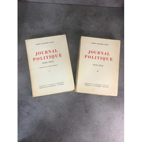 Comte Galeazzo Ciano Journal politique 1939-1943 complet en deux volumes traduction française