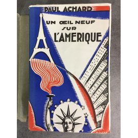 Paul Achard Olère illustrations Un oeil neuf sur l'Amérique Edition originale de 1930 le 62 sur Alfa, parfaite condition.