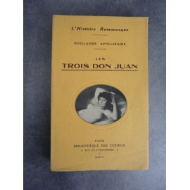 Apollinaire Guillaume Les trois don Juan bibliothèque des Curieux 1914 bon exemplaire