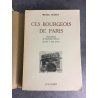 Robida Michel Ces bourgeois de Paris de 1675 à nos jours trois siècles de chronique Edition originale