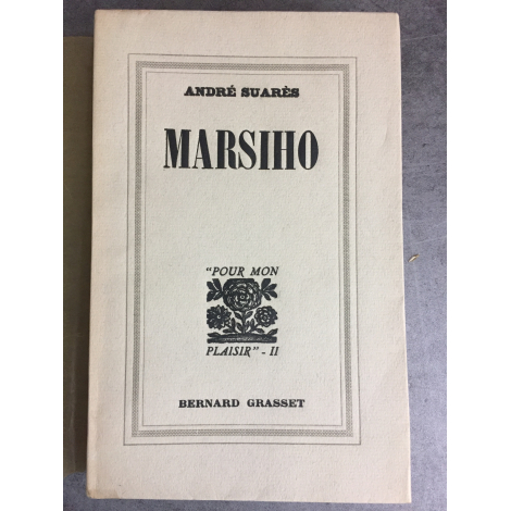 André Suarès Marsiho Edition originale le numero SL451 sur Alfa Parfaite condition. 1933