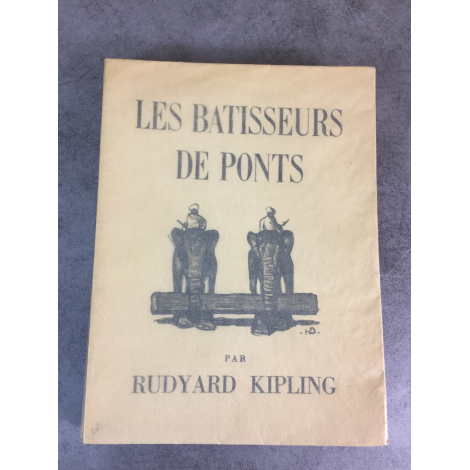 Kipling Illustrations de Deluermoz Les batisseurs de ponts Mornay 293 sur velin de Rives