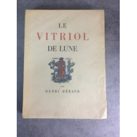 Beraud Henri Le vitriol de Lune illustrations de Arnoux Mornay 1931 beau livre illustré moderne pochoir .