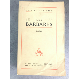 Jean D' Esme Les barbares Edition originale le 54 sur Vergé Montgolfier grand papier