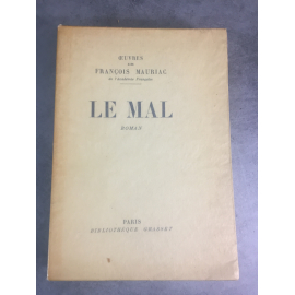 Mauriac François Le mal Grasset 1935 Edition définitive le numero 362 sur pur Chiffon.