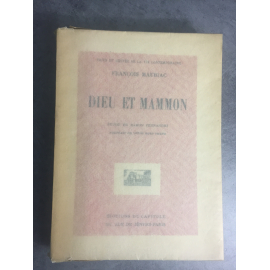 Mauriac François Ramon Fernandez Dieu et Mammon Edition du capitole Edition Originale numéroté sur alfa