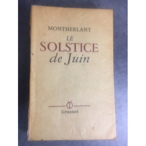 Montherlant Le solstice de juin Grasset 1941 Edition originale VI sur Alfa bon exemplaire.