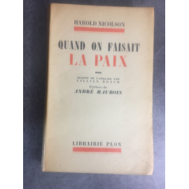 Nicolson Harold Quand on faisait la paix 1936 Edition originale le 101 sur Alfa bon exemplaire.