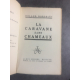 Dorgelès Roland La caravane sans chameaux Edition originale l184 sur pur fil bel exemplaire