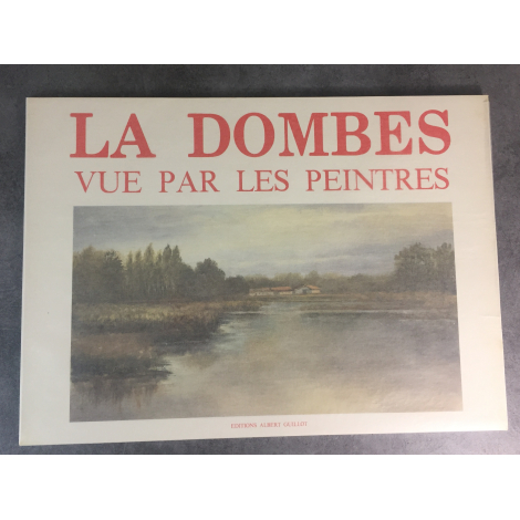 La Dombes vue par les peintres numéroté état de neuf jamais déballé Albert Guillot 1983