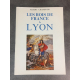 Albert Champdor Les rois de France à Lyon . Albert Guillot 1986 Epuisé mais neuf (ancien stock)