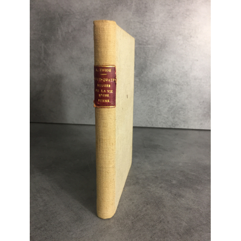 Zweig Stefan Vingt quatre heures de la vie d'une femme 1ere traduction d'Alzir Hella et Bournac 1929 reliure toile du temps .