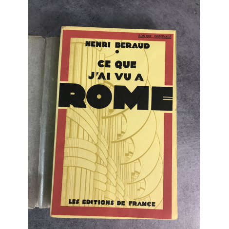 Béraud Henri ce que j'ai vu à Rome, 1929 Edition originale le 877 sur Alfa broché bel exemplaire