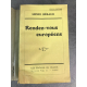Béraud Henri Rendez vous européens 1928 Edition originale non coupée le 464 sur Alfa broché bel exemplaire
