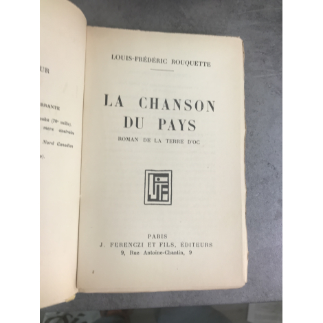 Louis Frédéric Rouquette La Chanson du Pays - Roman de la Terre d'Oc Le 10 des 35 lafuma grand papier