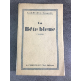 Louis Frédéric Rouquette La Bête bleu Ediiton originale Nté sur vélin Ecosse. grand papier