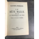 Louis Frédéric Rouquette La Bête bleu Ediiton originale Nté sur vélin Ecosse. grand papier